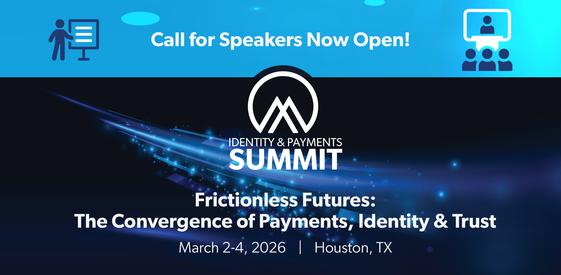 Identity & Payments Summit: Frictionless Futures: The Convergence of Payments, Identity & Trust